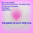 I&#x92;m Madly In Love With You!