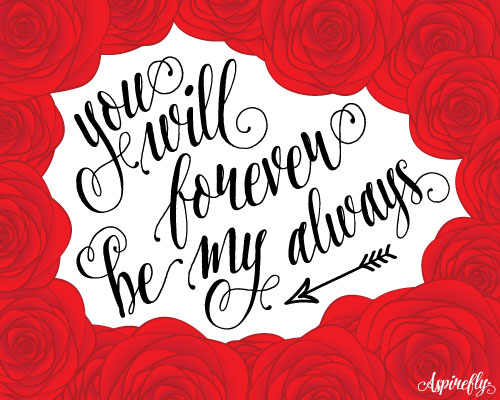 You Will Forever Be My Always...