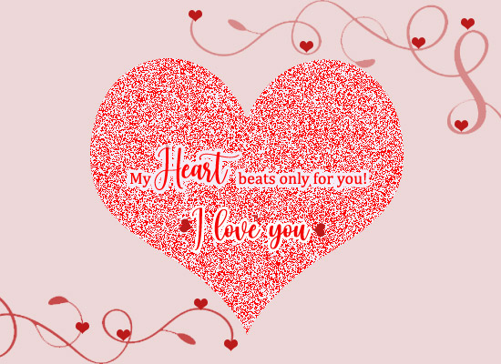 My Heart Beats Just For You!