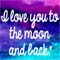 I Love You To The Moon %26 Back.