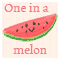 One In A Melon.