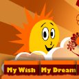 My Wish My Dream My Love N Life!