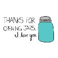 Thank You For Opening Jars.