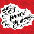 You Will Forever Be My Always...