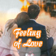 The Feeling Of Love!