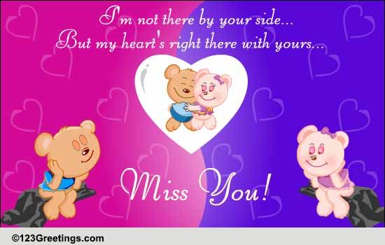 My Heart's With You. Free Missing Her eCards, Greeting Cards | 123 ...