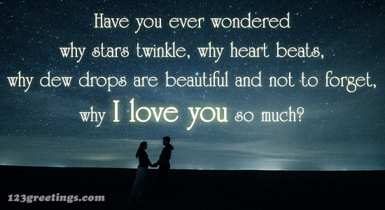 Have You Ever Wondered.... Free Love Quotes eCards, Greeting Cards