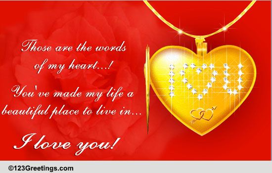 Three Words For You My Love!