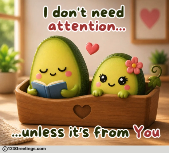 Save Your Attention Only For Me.