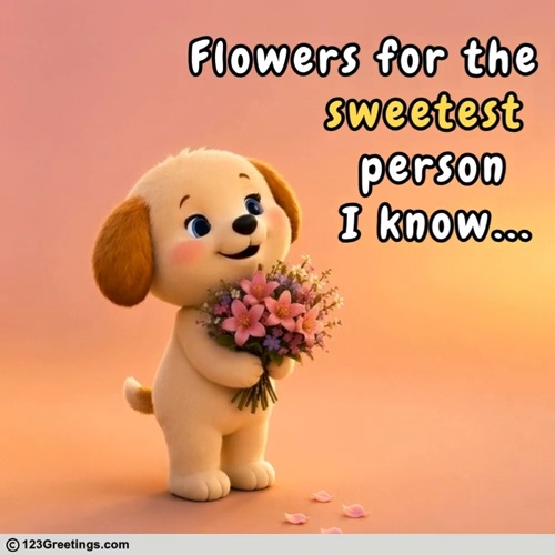 Flowers For A Special Person