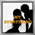 You Are Everything To Me...