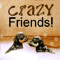 For Your Close Friend!