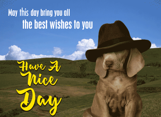A Nice Day Best Wishes Card
