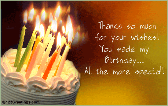 Thanks For Your Birthday Wishes! Free Birthday Thank You eCards | 123 ...