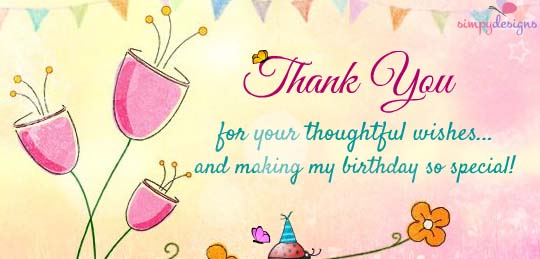 Thank You For Your Thoughtful Wishes. Free Birthday eCards | 123 Greetings